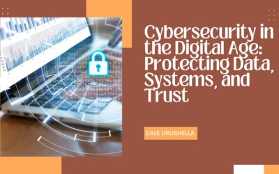 Cybersecurity in the Digital Age: Protecting Data, Systems, and Trust